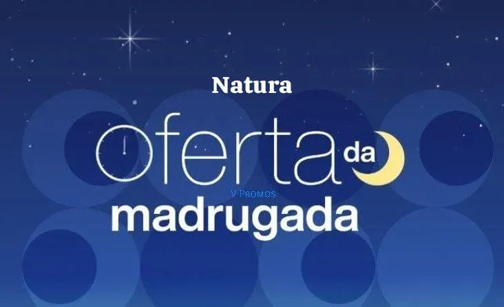 Cupom de desconto para Oferta Madrugada Natura Cupom de desconto para Oferta Madrugada Natura