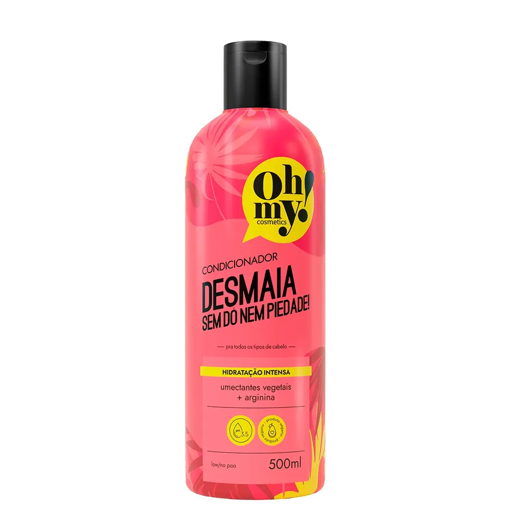 Condicionador Desmaia sem dó nem piedade! 500ml Oh My! Condicionador Desmaia sem dó nem piedade! 500ml Oh My!
