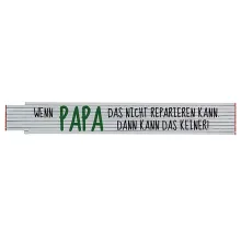 Zollstock mit Spruch - Wenn Papa das nicht reparieren kann... Zollstock mit Spruch - Wenn Papa das nicht reparieren kann...