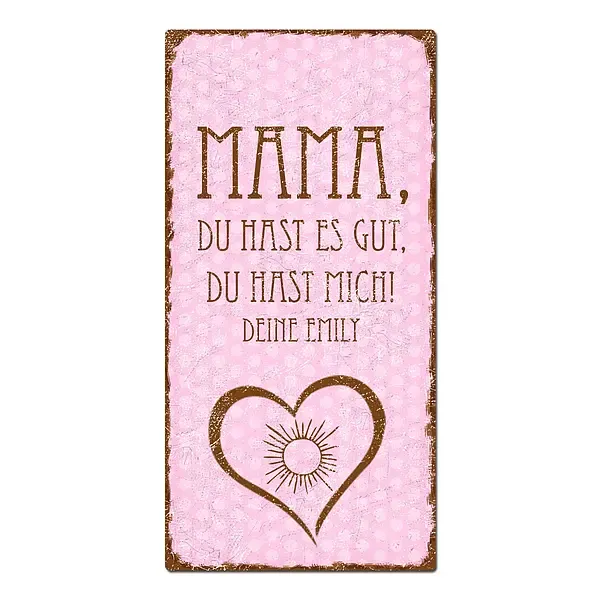 Geschenk zum Muttertag - Mama, du hast es gut, du hast mich. rosa Geschenk zum Muttertag - Mama, du hast es gut, du hast mich. rosa