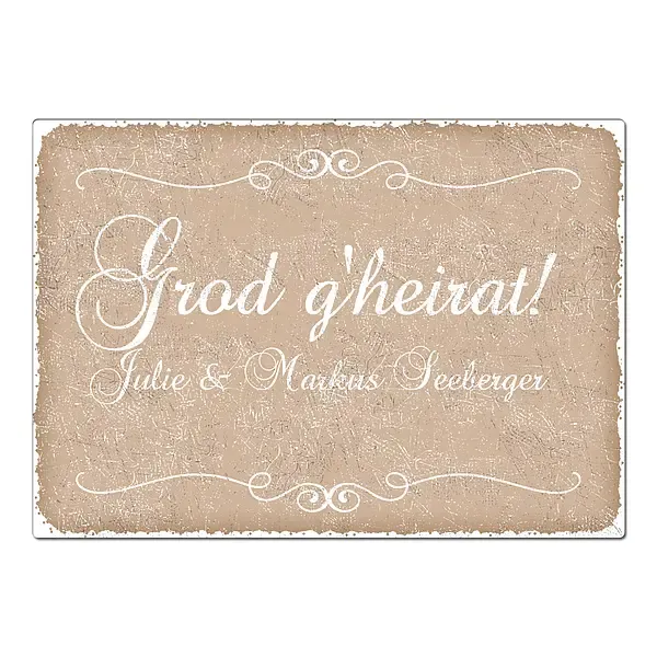 Geschenk zur Hochzeit "Grod g%27heirat!" mit Namen - Schild A3 cappuccino Geschenk zur Hochzeit "Grod g%27heirat!" mit Namen - Schild A3 cappuccino