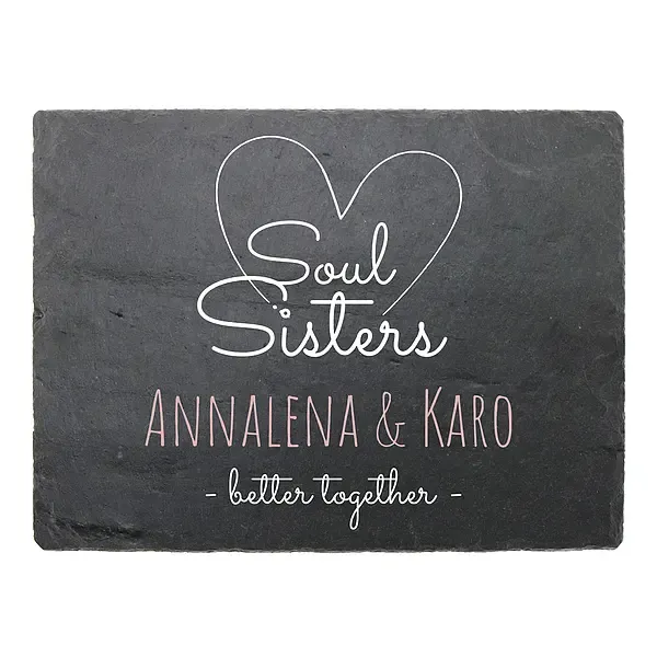 Geschenk für beste Freundinnen - Schiefertafel mit Namen - Soul Sisters Geschenk für beste Freundinnen - Schiefertafel mit Namen - Soul Sisters