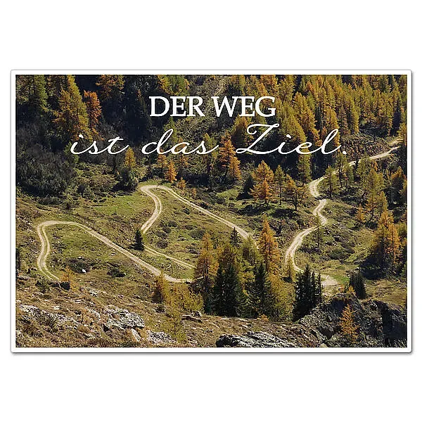 Schild mit Spruch "Der Weg ist das Ziel" - A4 Schild mit Spruch "Der Weg ist das Ziel" - A4