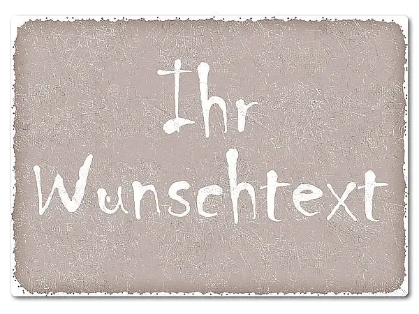 Retroschild mit Wunschtext A4 taupe Retroschild mit Wunschtext A4 taupe