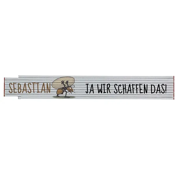 Zollstock mit Name und Spruch "Wir schaffen das!" Zollstock mit Name und Spruch "Wir schaffen das!"