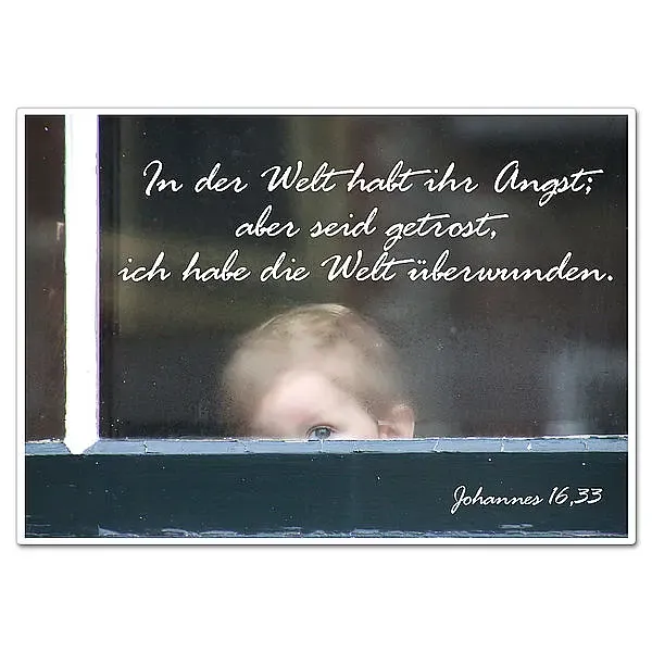 Schild mit Bibelvers "In der Welt habt ihr Angst" - viele Größen erhältlich Schild mit Bibelvers "In der Welt habt ihr Angst" - viele Größen erhältlich