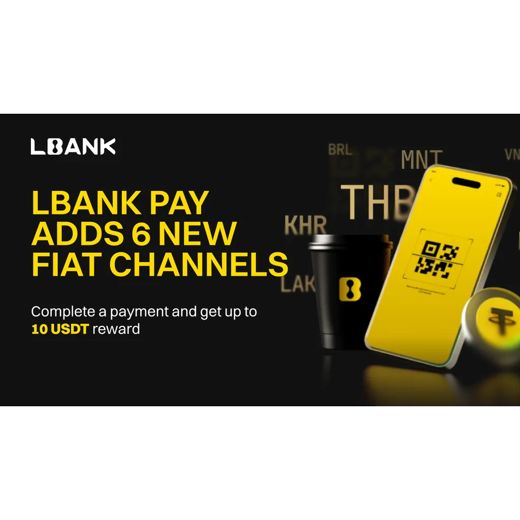 LBank Pay Expands with Six New Fiat Channels, Launches Exclusive Campaign to Accelerate Crypto Payments LBank Pay Expands with Six New Fiat Channels, Launches Exclusive Campaign to Accelerate Crypto Payments