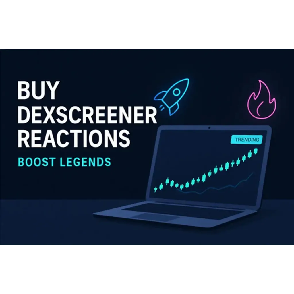 Buy DexScreener Reactions – Boost Legends: Guide + Bonus Buy DexScreener Reactions – Boost Legends: Guide + Bonus