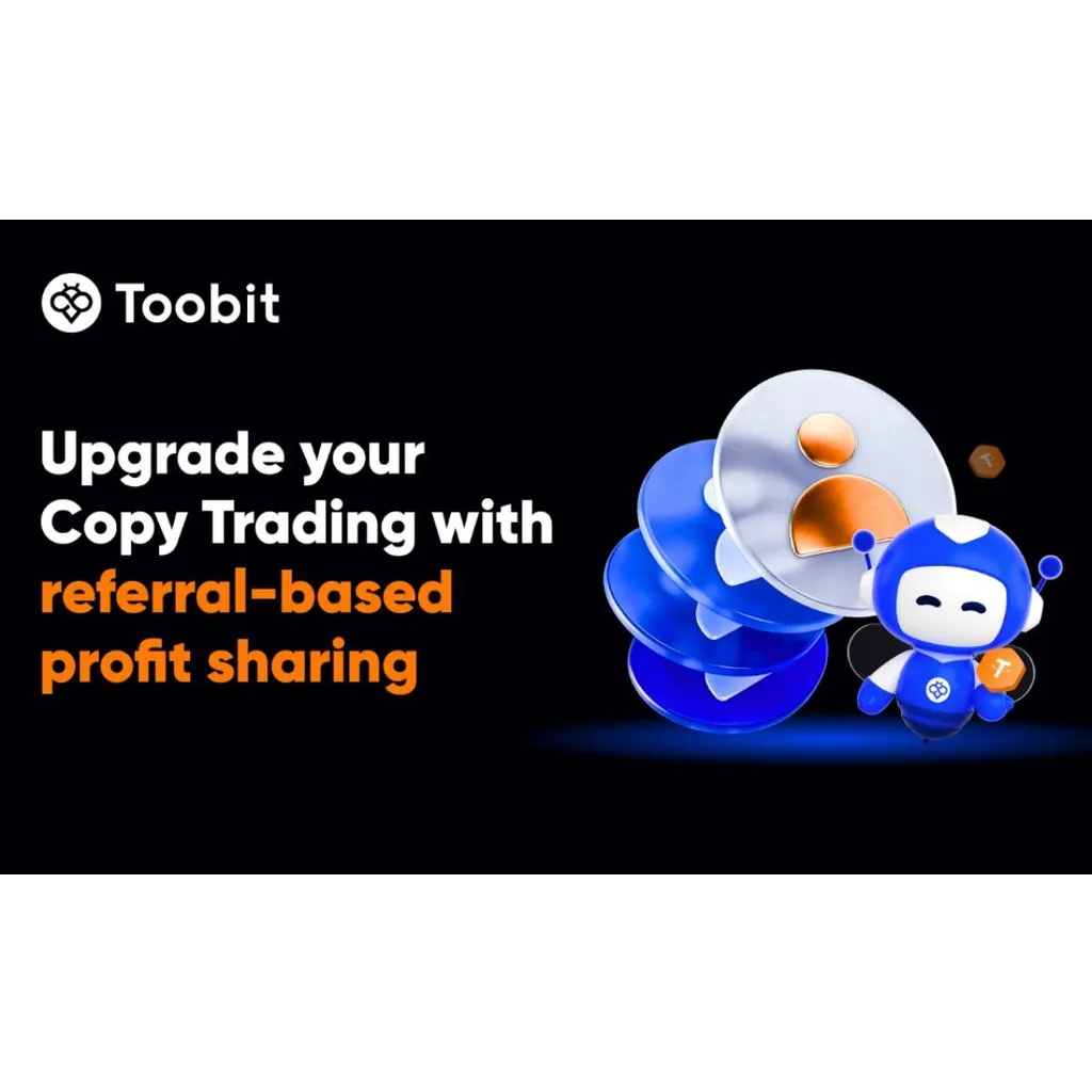 Toobit Introduces Greater Flexibility and Profit Sharing to Copy Trading Ecosystem Toobit Introduces Greater Flexibility and Profit Sharing to Copy Trading Ecosystem