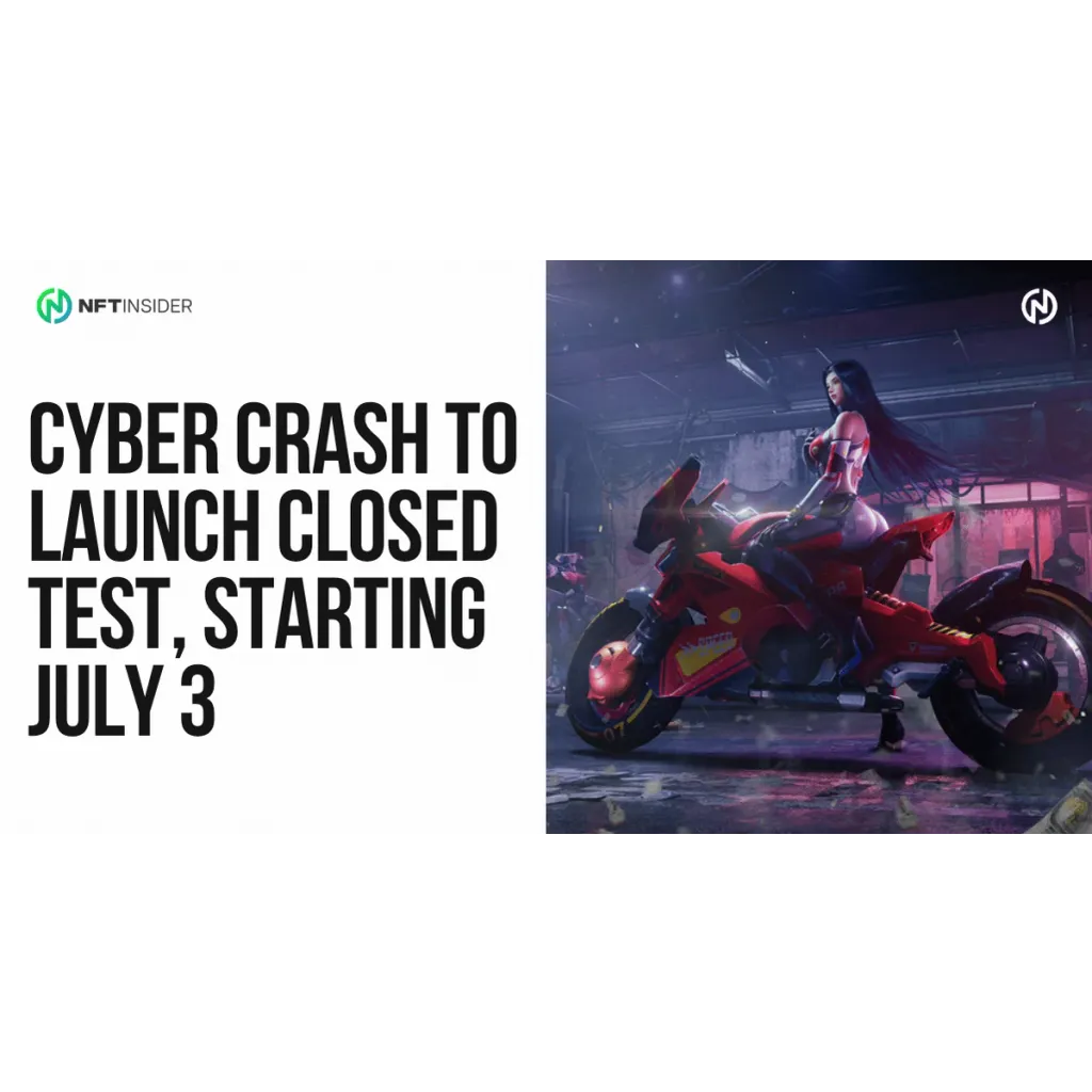 Cyber Crash to Launch Closed Test, Starting July 3 Cyber Crash to Launch Closed Test, Starting July 3
