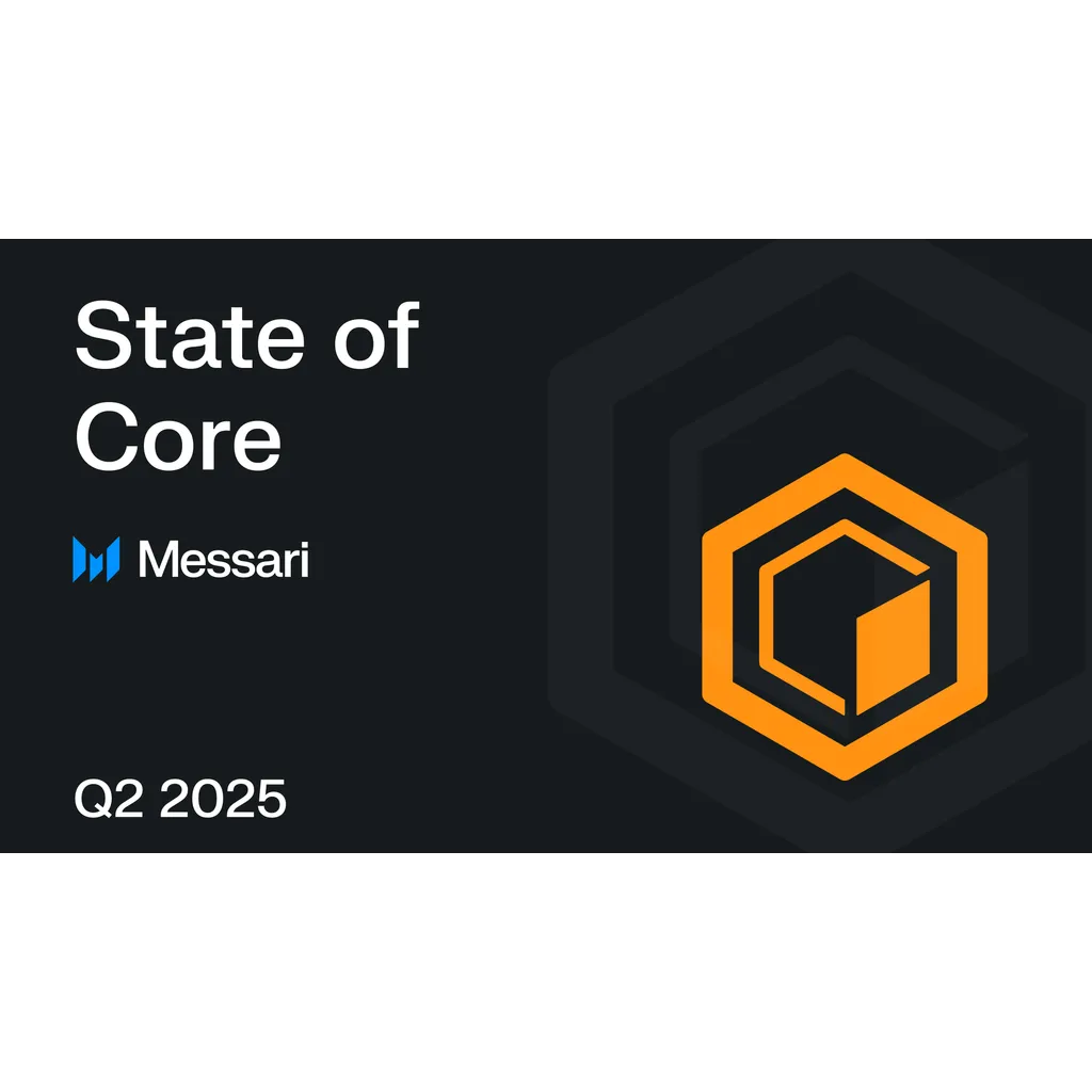 Core Q2 2025 Report Core Q2 2025 Report