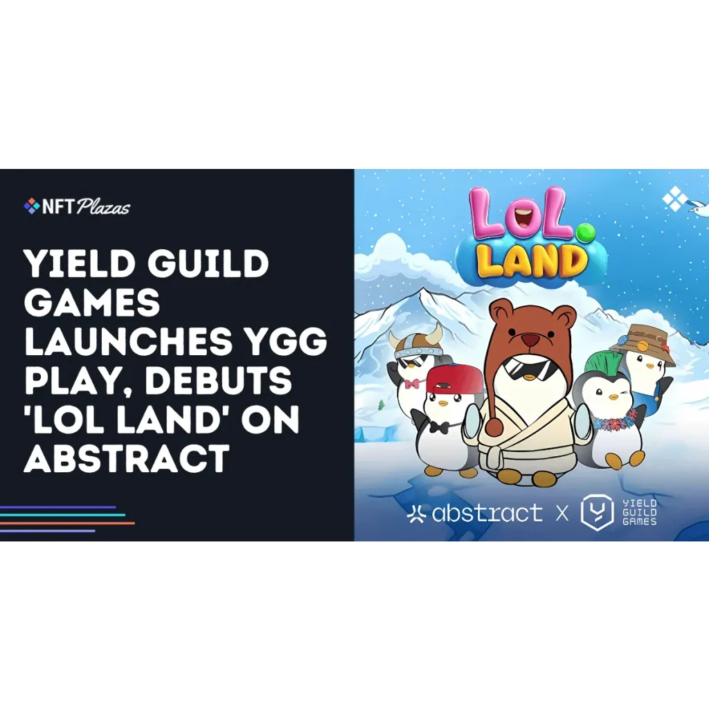 Yield Guild Games Launches YGG Play, Debuts ‘LOL Land’ on Abstract Yield Guild Games Launches YGG Play, Debuts ‘LOL Land’ on Abstract