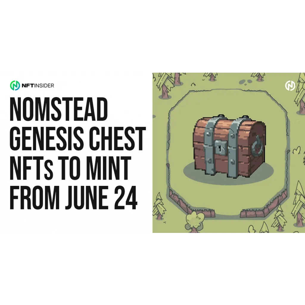 NomStead Genesis Chest NFTs To Mint From June 24 NomStead Genesis Chest NFTs To Mint From June 24
