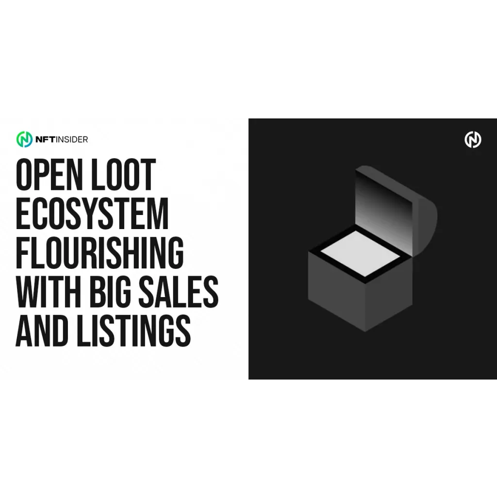 Open Loot Ecosystem Flourishing Following Big Sales and Listings Open Loot Ecosystem Flourishing Following Big Sales and Listings