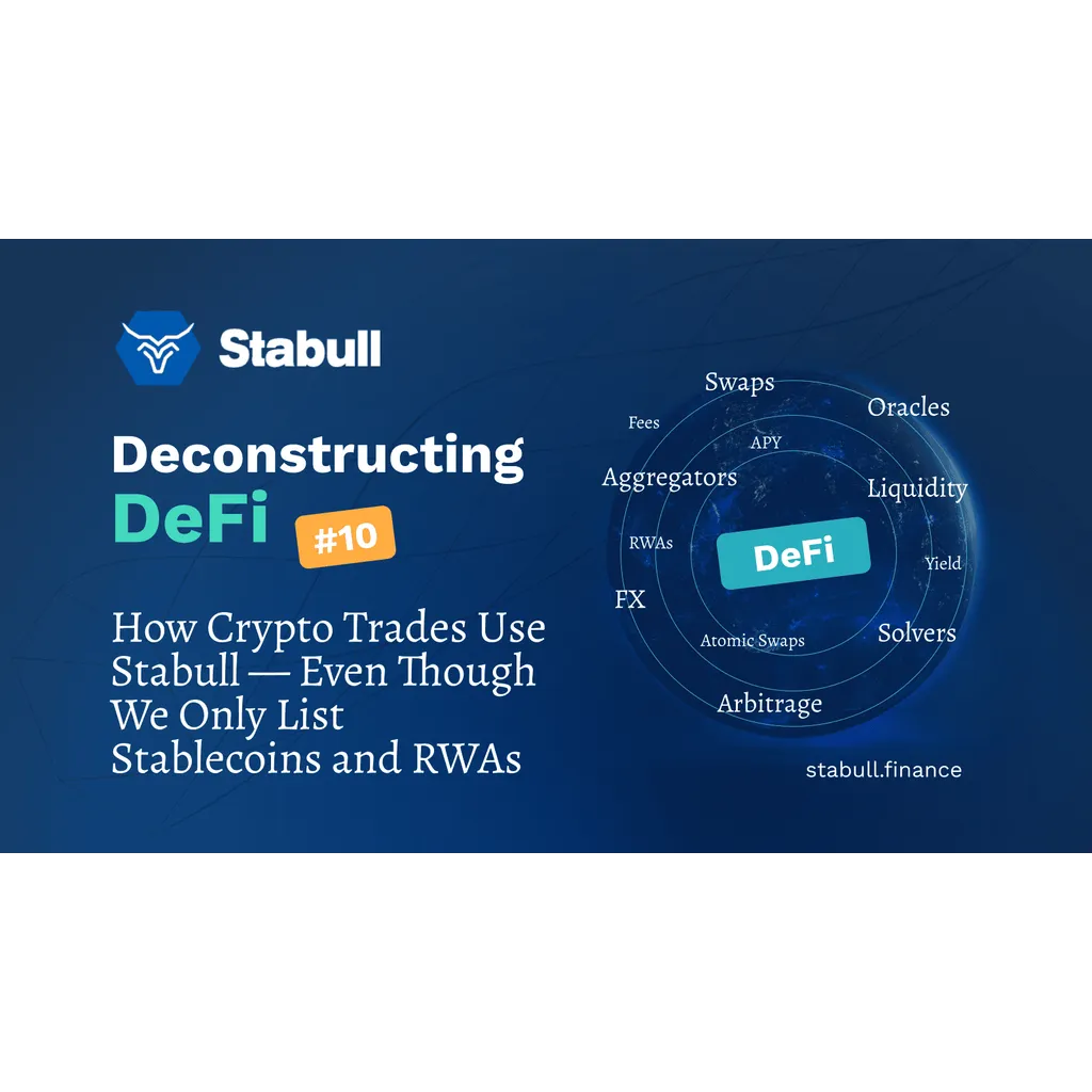How Crypto Trades Use Stabull — Even Though We Only List Stablecoins and RWAs How Crypto Trades Use Stabull — Even Though We Only List Stablecoins and RWAs