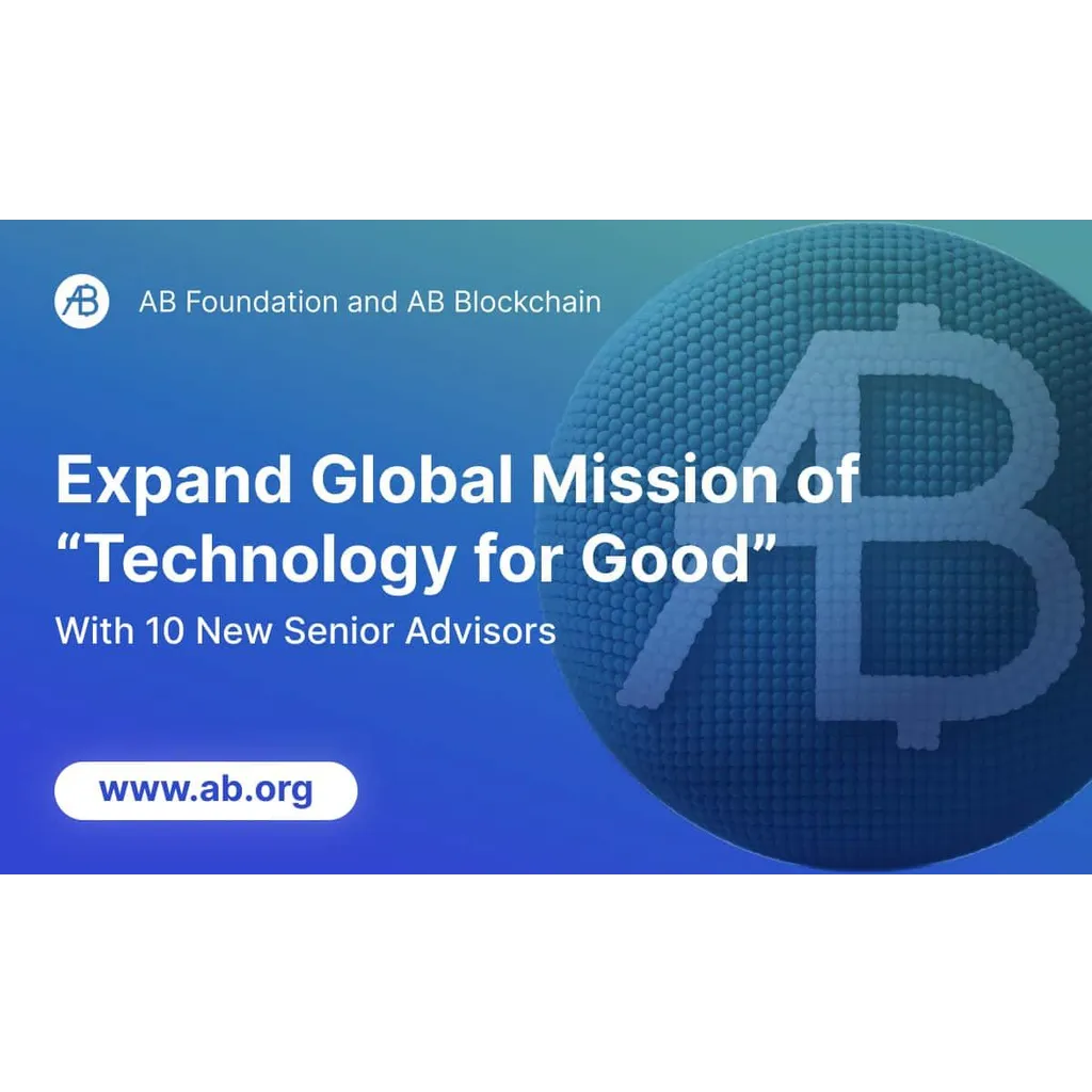 AB Foundation and AB Blockchain Expand Global Mission of ‘Technology for Good’ with 10 New Senior Advisors AB Foundation and AB Blockchain Expand Global Mission of ‘Technology for Good’ with 10 New Senior Advisors