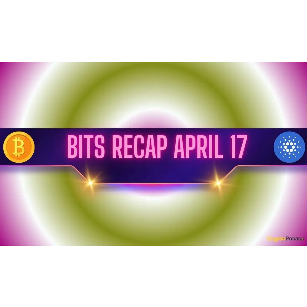 Cautious Bitcoin Price Predictions, Cardano’s Make-or-Break Moment, and More: Bits Recap April 17 Cautious Bitcoin Price Predictions, Cardano’s Make-or-Break Moment, and More: Bits Recap April 17