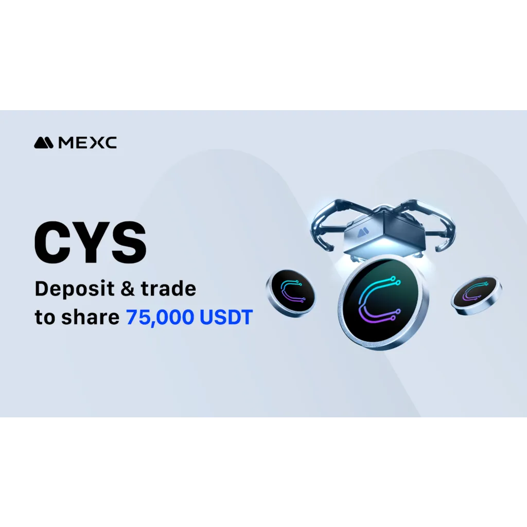 MEXC lists Cysic (CYS) with zero-fee trading and 75,000 USDT airdrop+ rewards MEXC lists Cysic (CYS) with zero-fee trading and 75,000 USDT airdrop+ rewards