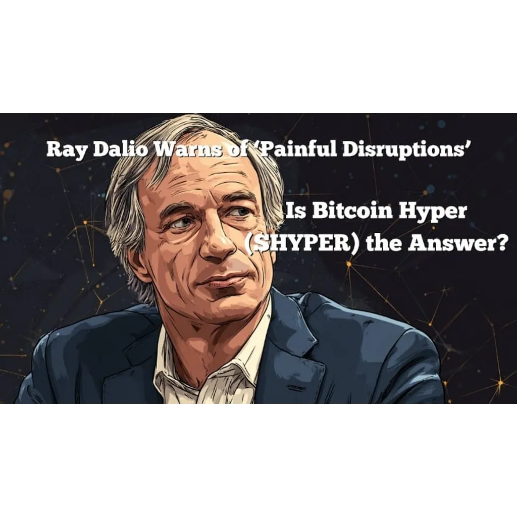 Ray Dalio Warns of ‘Painful Disruptions’ – Bitcoin Hyper Was Built for Exactly That Moment Ray Dalio Warns of ‘Painful Disruptions’ – Bitcoin Hyper Was Built for Exactly That Moment
