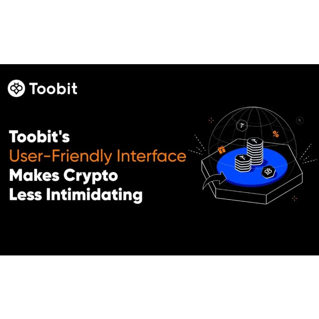 Toobit’s User-Friendly Interface Makes Crypto Less Intimidating Toobit’s User-Friendly Interface Makes Crypto Less Intimidating