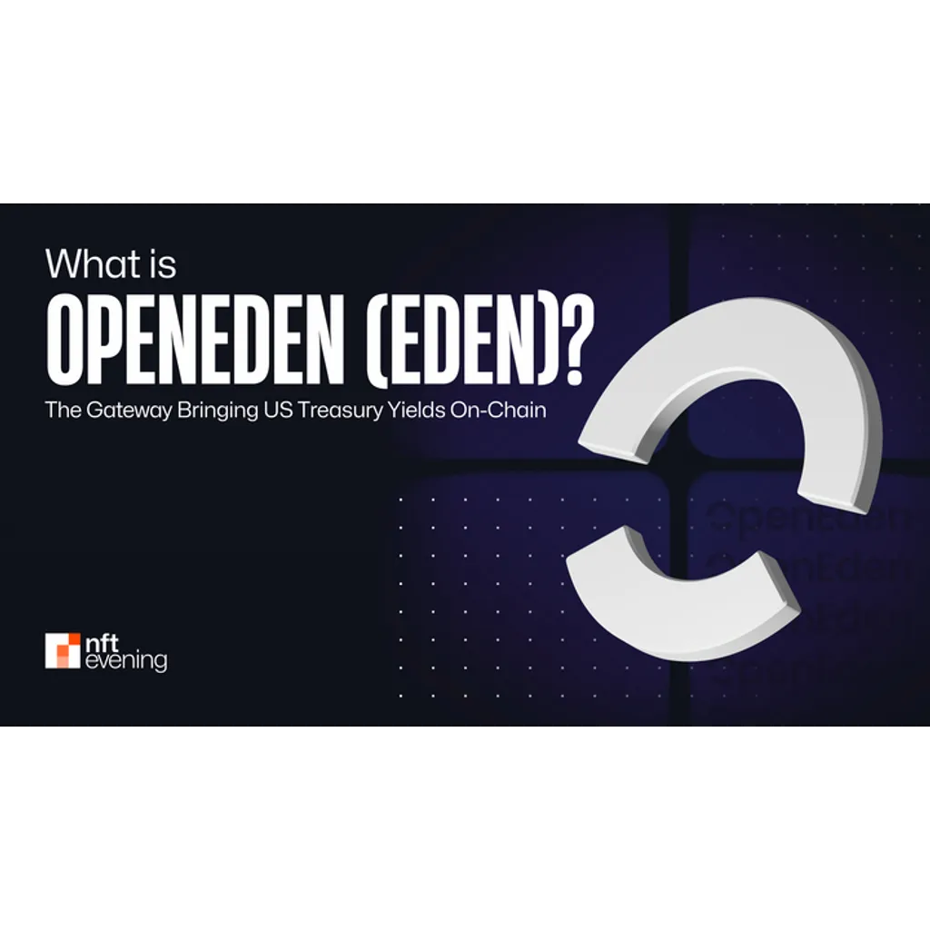 OpenEden brings US Treasury yields on-chain through blockchain gateway OpenEden brings US Treasury yields on-chain through blockchain gateway