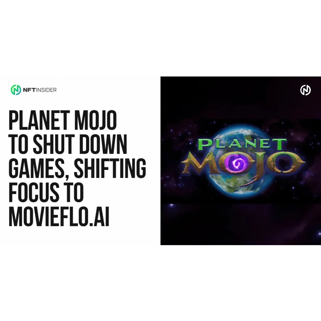Planet Mojo to Shut Down Games, Shifting Focus to MovieFlo.AI Planet Mojo to Shut Down Games, Shifting Focus to MovieFlo.AI