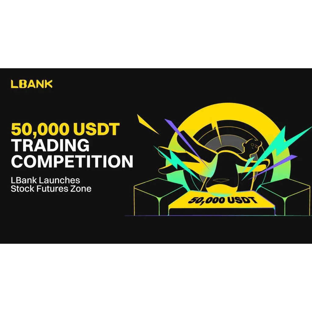 LBank Launches Stock Futures Zone with 50,000 USDT Trading Competition LBank Launches Stock Futures Zone with 50,000 USDT Trading Competition