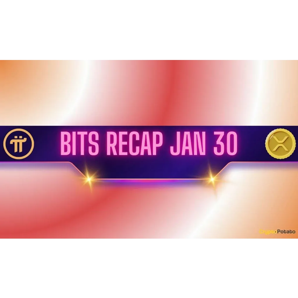 Pi Network (PI) Price Crash, Ripple’s (XRP) Next Move, and More: Bits Recap Jan 30 Pi Network (PI) Price Crash, Ripple’s (XRP) Next Move, and More: Bits Recap Jan 30