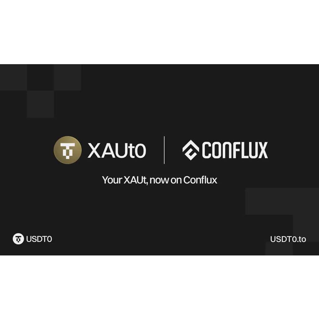 XAUt0 Launches on Conflux, Bringing Omnichain Tokenized Gold to Asia’s Blockchain Hub XAUt0 Launches on Conflux, Bringing Omnichain Tokenized Gold to Asia’s Blockchain Hub