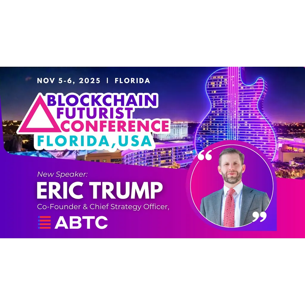 Eric Trump scheduled to speak at Blockchain Futurist Conference Florida 2025 Eric Trump scheduled to speak at Blockchain Futurist Conference Florida 2025