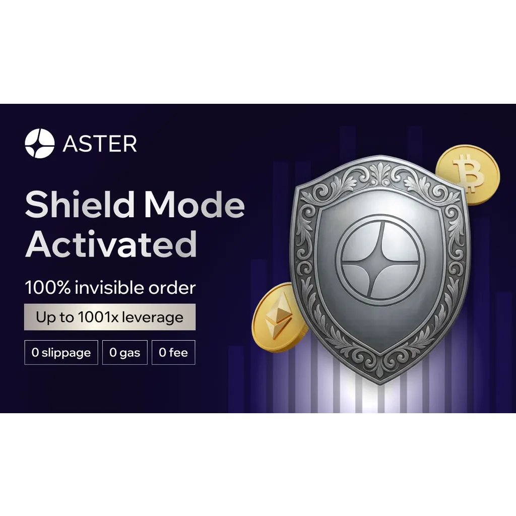 Aster Launches Shield Mode, a Protected High-Performance Trading Mode for On-Chain Traders Aster Launches Shield Mode, a Protected High-Performance Trading Mode for On-Chain Traders