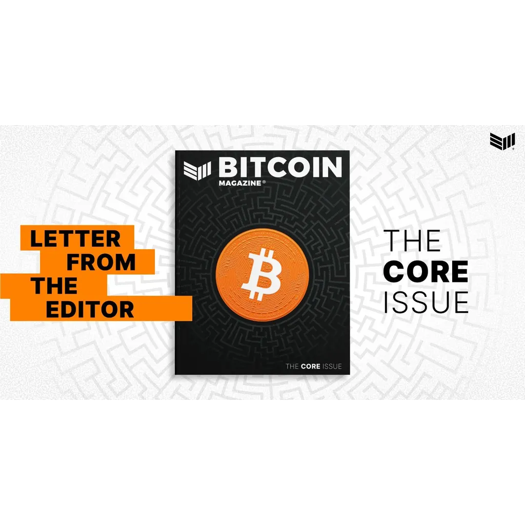 The Core Issue: Letter From The Editor The Core Issue: Letter From The Editor