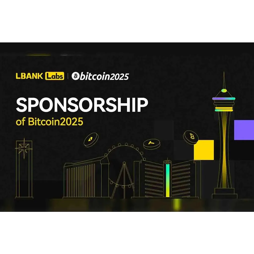 LBank Labs to Sponsor Bitcoin 2025, Solidifying Global Leadership in Crypto Innovation LBank Labs to Sponsor Bitcoin 2025, Solidifying Global Leadership in Crypto Innovation