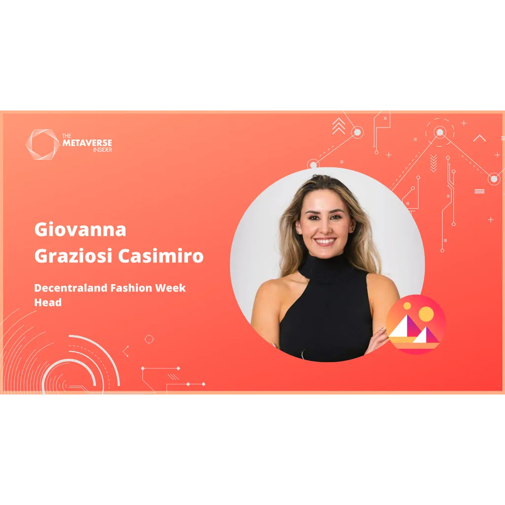 Creating Decentraland Fashion Week with Metaverse Producer Giovanna Graziosi Casimiro Creating Decentraland Fashion Week with Metaverse Producer Giovanna Graziosi Casimiro