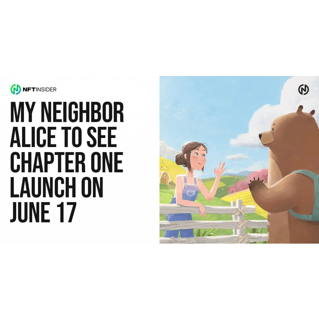 My Neighbor Alice To See Chapter One Launch on June 17 My Neighbor Alice To See Chapter One Launch on June 17