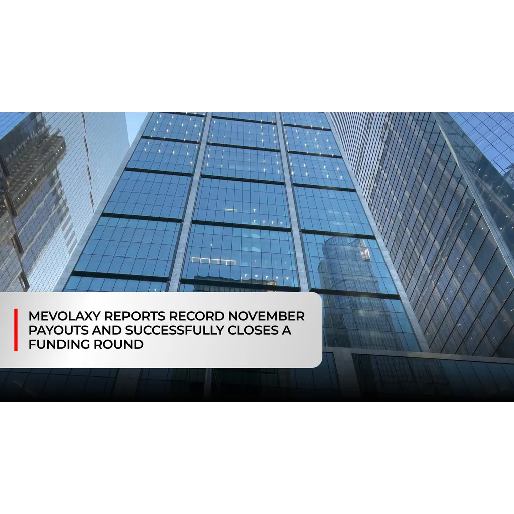 Mevolaxy reports record November payouts and secures funding Mevolaxy reports record November payouts and secures funding