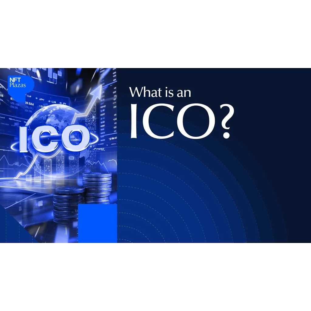 What Is An ICO: Decoding The Fundamentals What Is An ICO: Decoding The Fundamentals