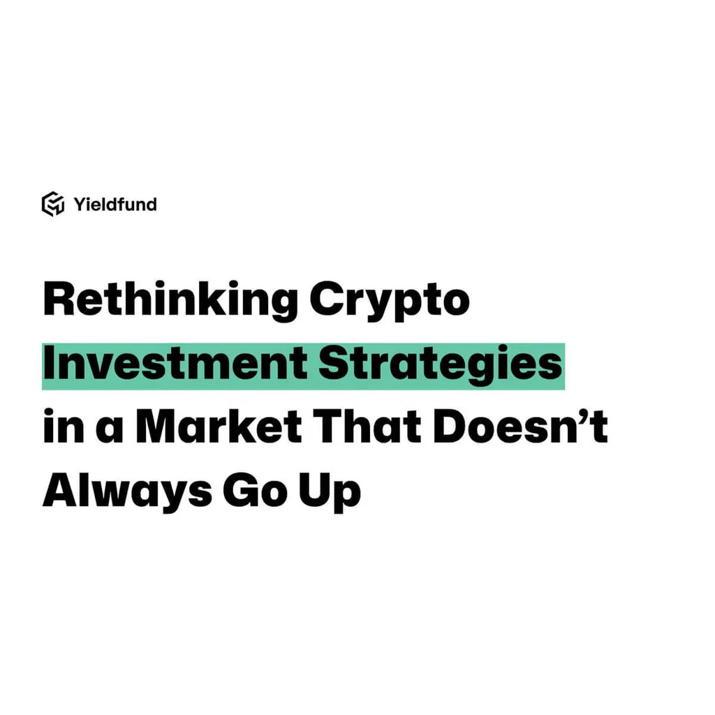 Rethinking Crypto Investment Strategies in a Market That Doesn’t Always Go Up Rethinking Crypto Investment Strategies in a Market That Doesn’t Always Go Up