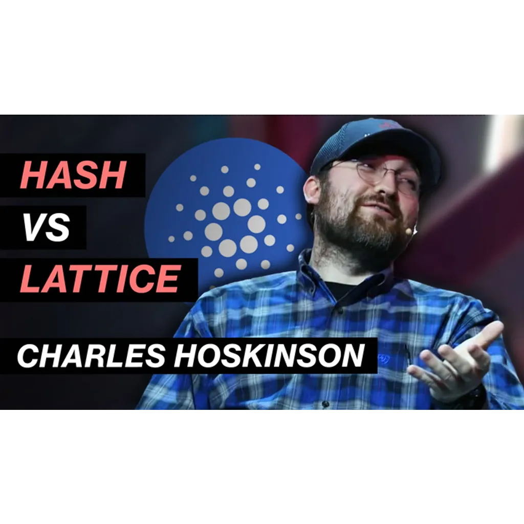 Charles Hoskinson on Hash vs Lattice-Based Cryptography Charles Hoskinson on Hash vs Lattice-Based Cryptography