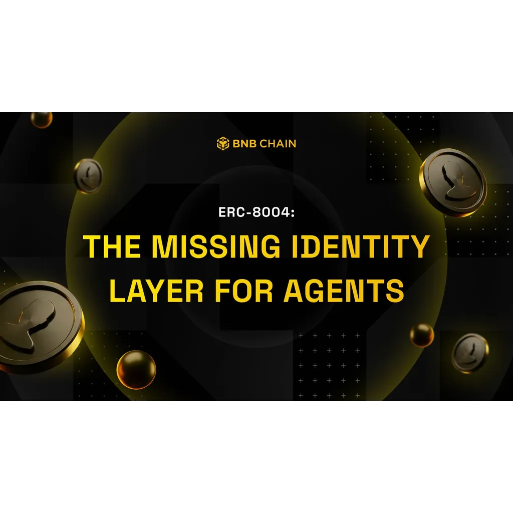 BNB Chain Announces Support for ERC-8004 to Enable Verifiable Identity for Autonomous AI Agents BNB Chain Announces Support for ERC-8004 to Enable Verifiable Identity for Autonomous AI Agents