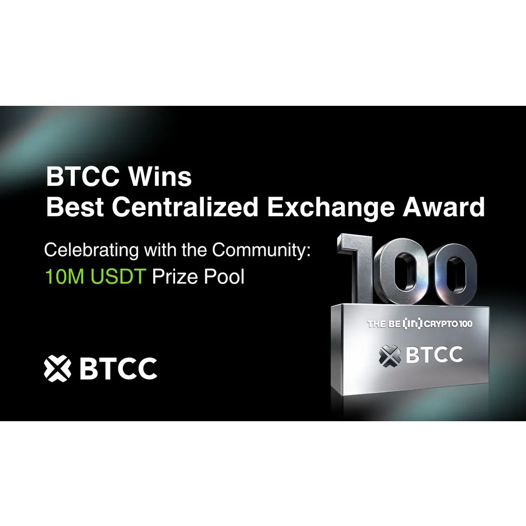 BTCC Exchange Wins Best Centralized Exchange (Community Choice) at BeInCrypto 100 Awards 2025 BTCC Exchange Wins Best Centralized Exchange (Community Choice) at BeInCrypto 100 Awards 2025