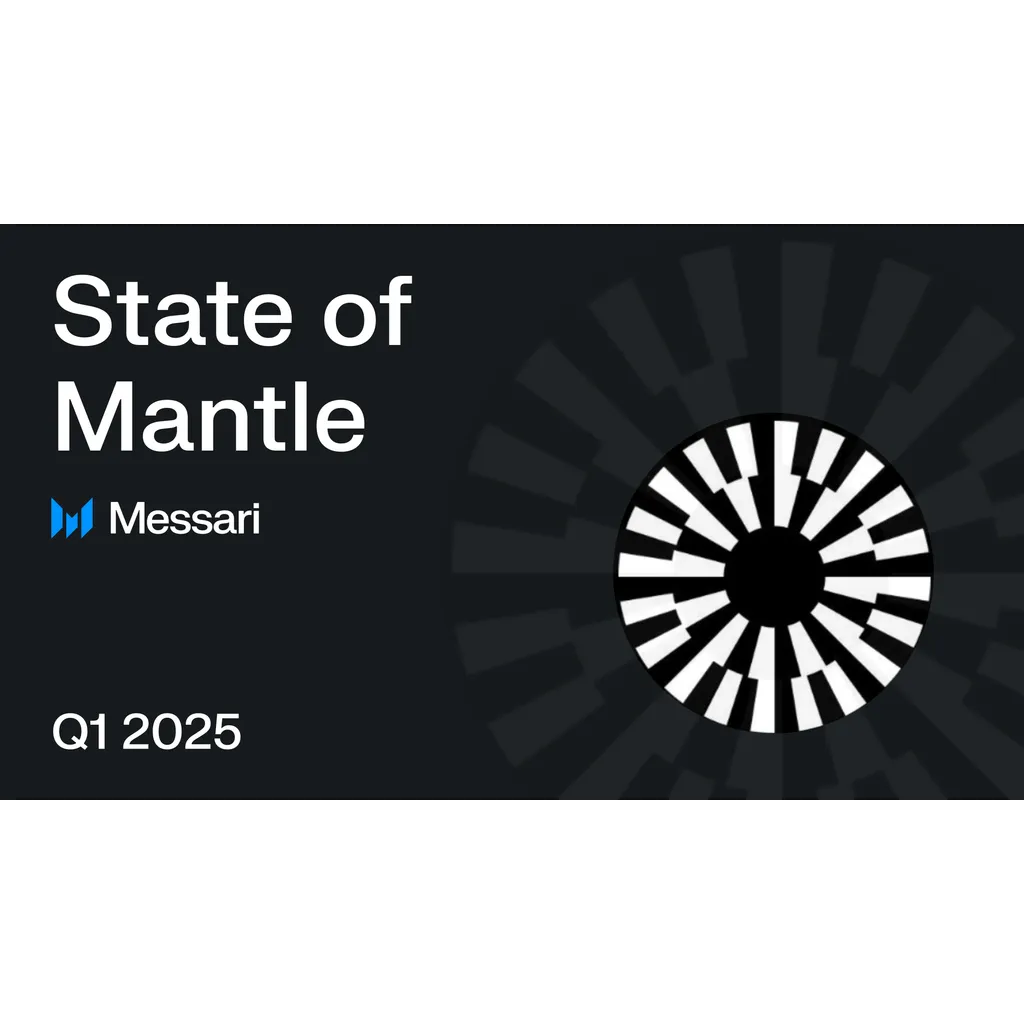 State of Mantle Q1 2025 State of Mantle Q1 2025