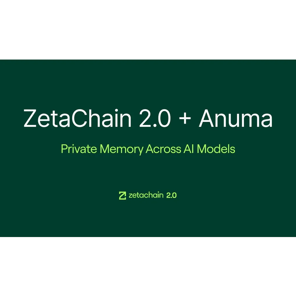 ZetaChain 2.0 Launches With Anuma, Bringing Private Memory and AI Interoperability to Creators ZetaChain 2.0 Launches With Anuma, Bringing Private Memory and AI Interoperability to Creators