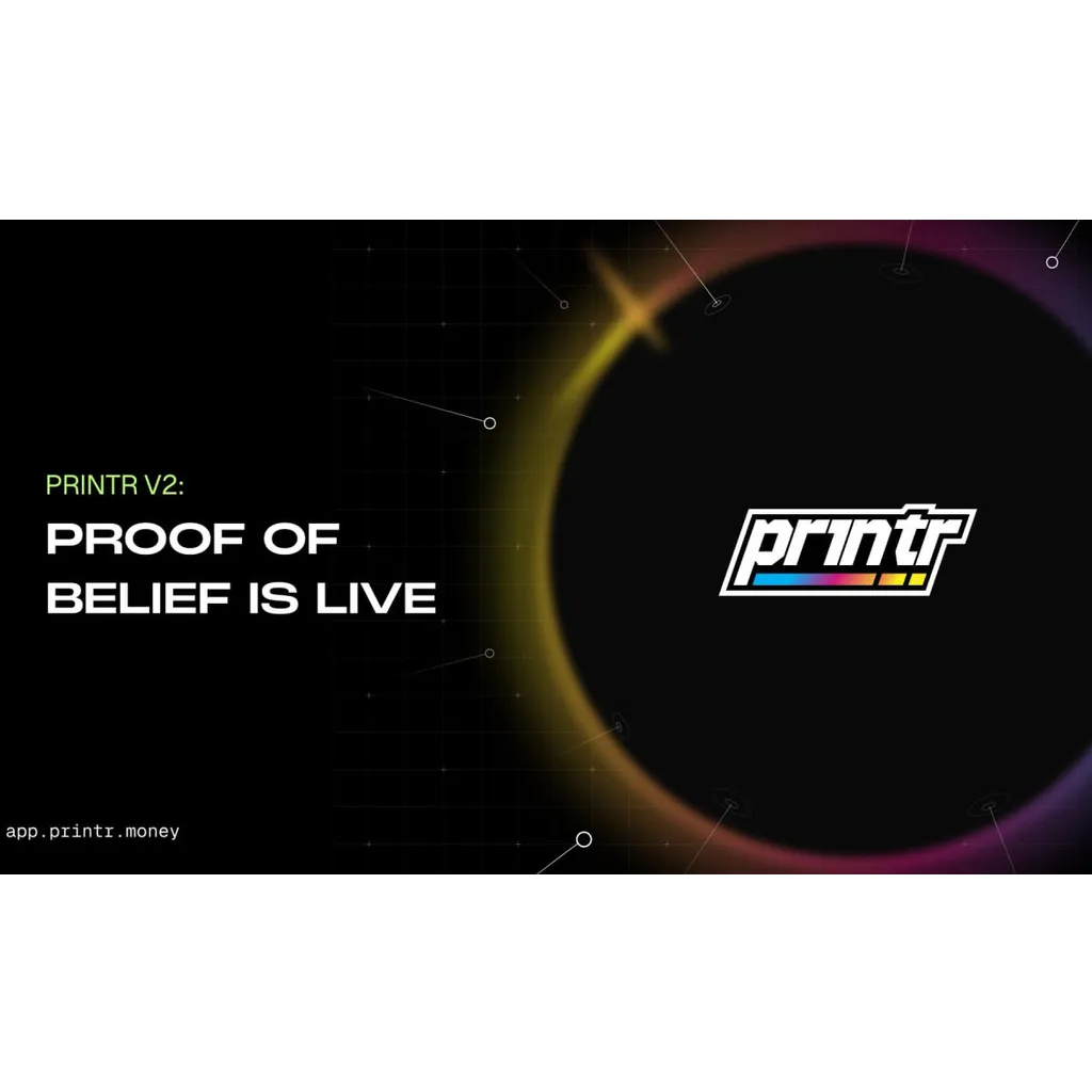 Printr Launches V2 Platform Update With Five Fee Models and On-Chain Proof of Belief Staking Printr Launches V2 Platform Update With Five Fee Models and On-Chain Proof of Belief Staking