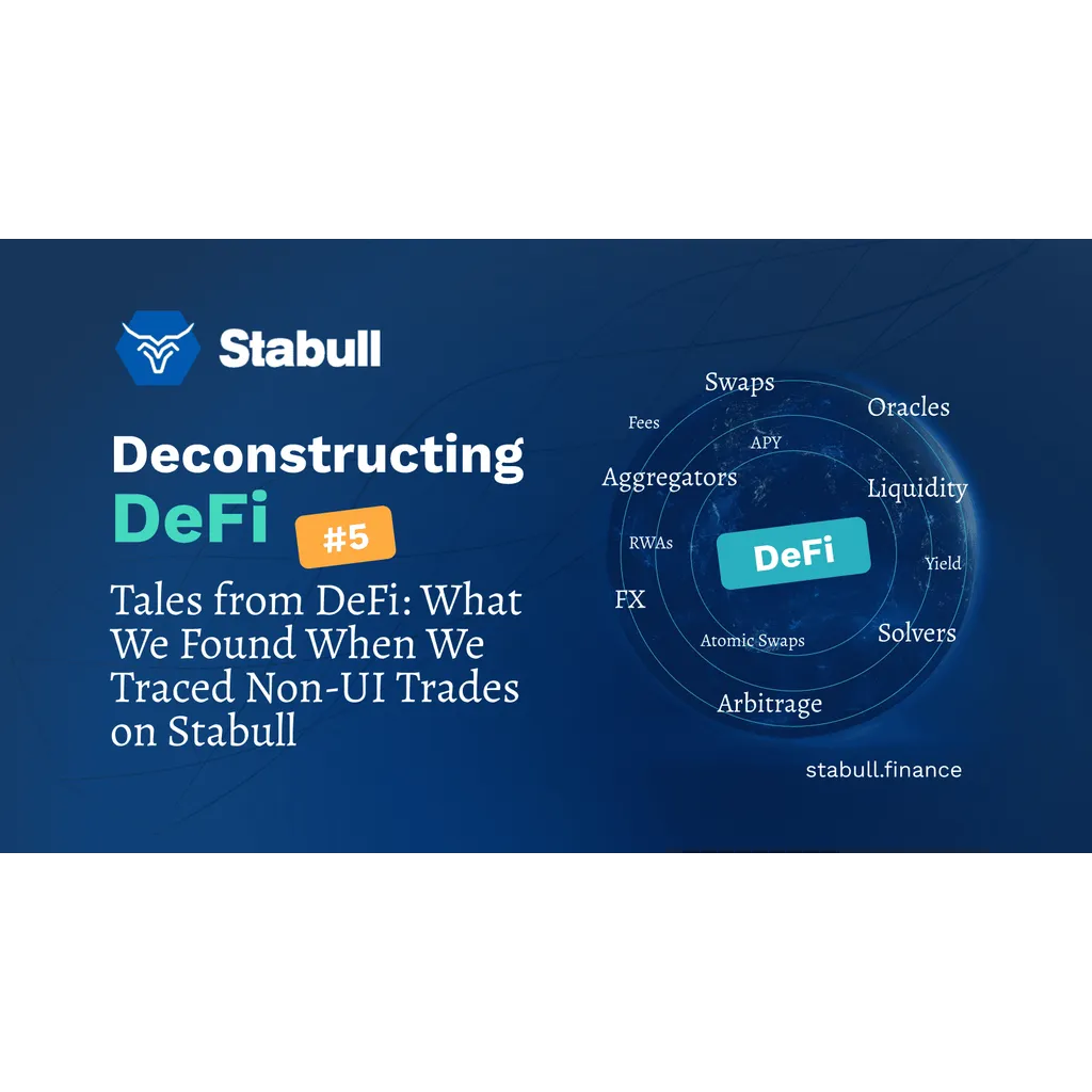 Tales from DeFi: What We Found When We Traced Non-UI Trades on Stabull Tales from DeFi: What We Found When We Traced Non-UI Trades on Stabull