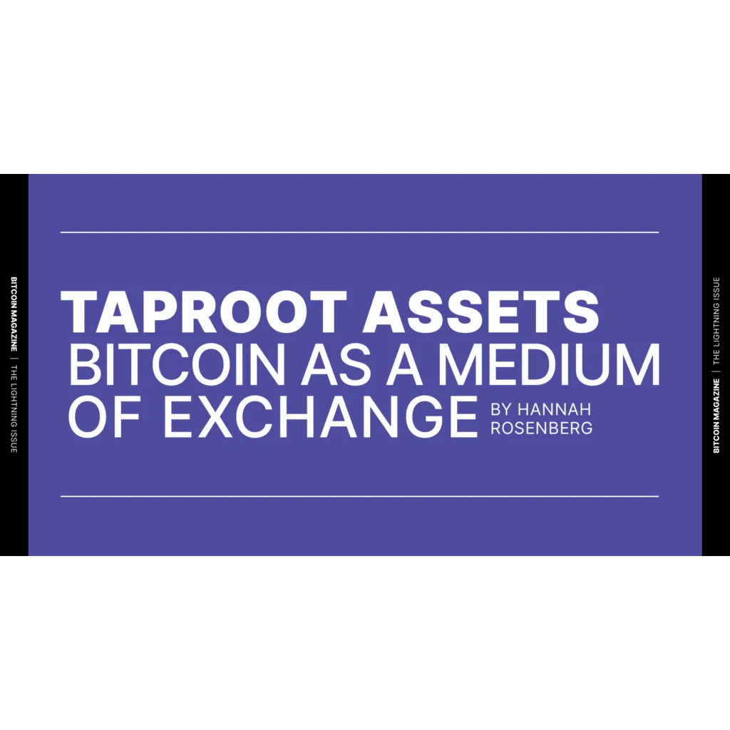 Taproot Assets supports Bitcoin as a medium of exchange for transactions Taproot Assets supports Bitcoin as a medium of exchange for transactions