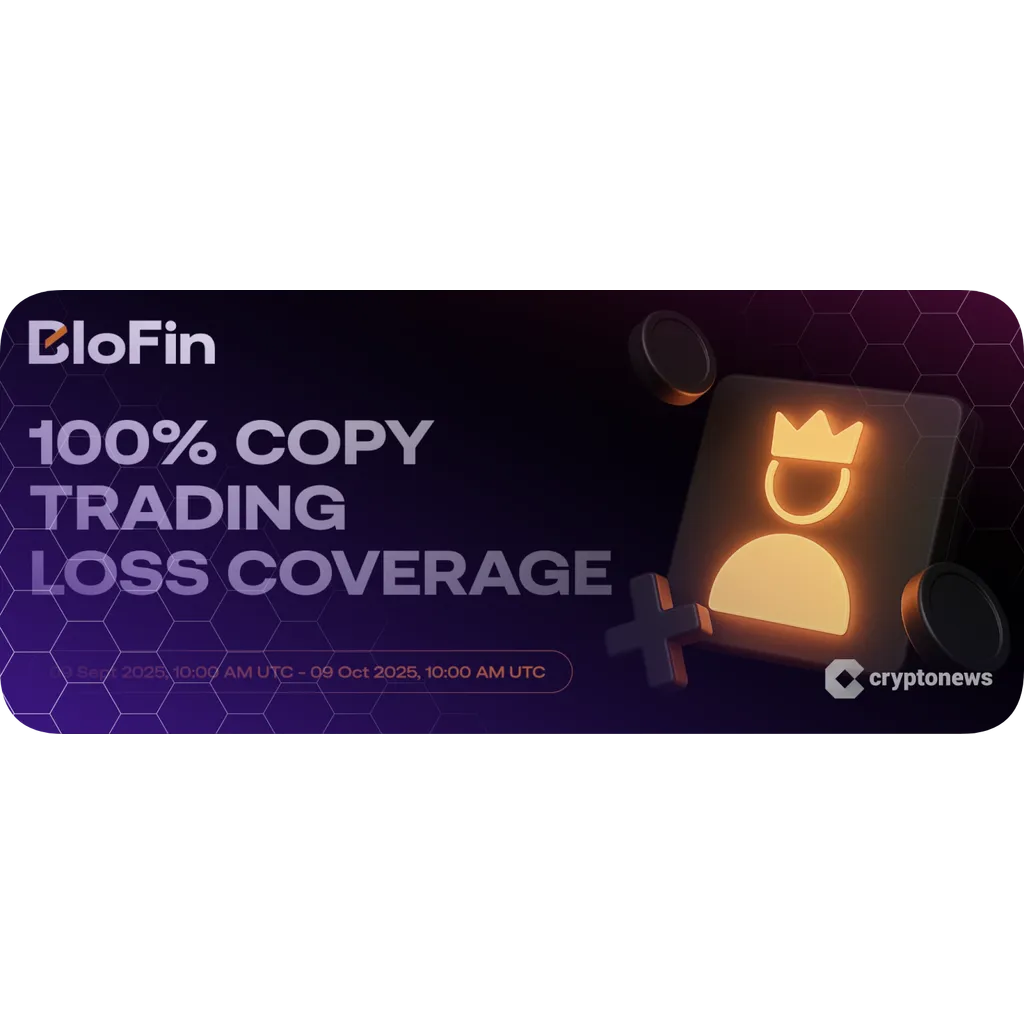 BloFin launches 100% copy trading loss coverage promotion BloFin launches 100% copy trading loss coverage promotion