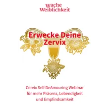 Erwecke deine Cervix Erwecke deine Cervix