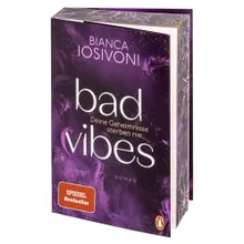 „Bad Vibes – Deine Geheimnisse sterben nie“ von Bianca Iosivoni „Bad Vibes – Deine Geheimnisse sterben nie“ von Bianca Iosivoni