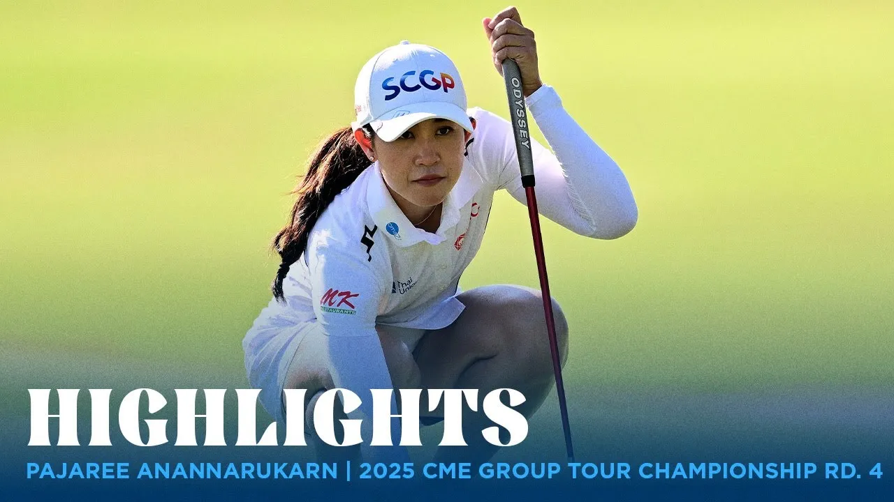 Pajaree Anannarukarn Highlights | 2025 CME Group Tour Championship Rd. 4 Pajaree Anannarukarn Highlights | 2025 CME Group Tour Championship Rd. 4